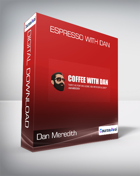 Purchuse Dan Meredith - Espresso With Dan course at here with price $1997 $133.