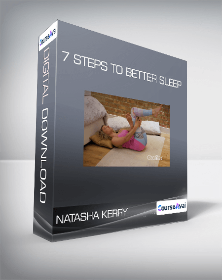 Purchuse Natasha Kerry - 7 Steps to Better Sleep course at here with price $27 $24.
