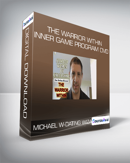 Purchuse Michael W-Dating Wizard- The Warrior Within Inner Game Program DVD course at here with price $297 $48.
