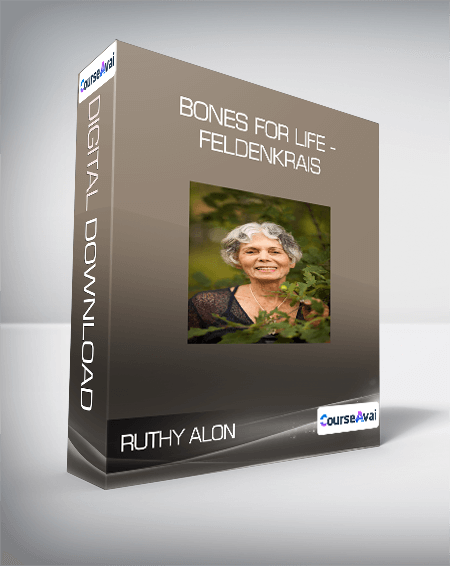 Purchuse Ruthy Alon - Bones For Life - Feldenkrais course at here with price $300 $61.