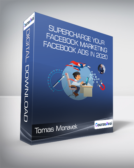 Purchuse Tomas Moravek - SUPERCHARGE Your Facebook Marketing & Facebook Ads in 2020 course at here with price $199.99 $42.
