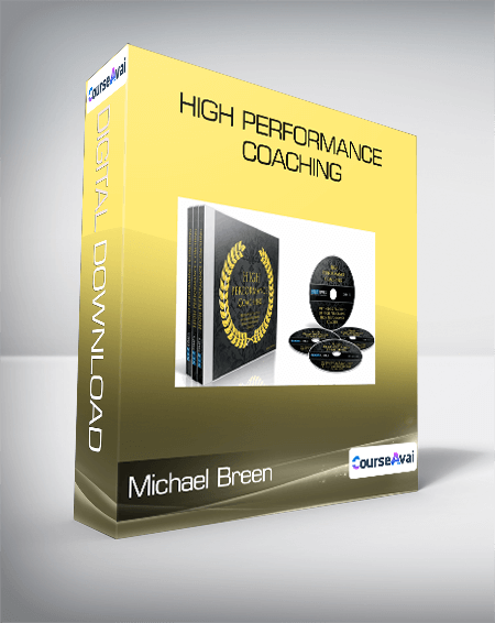 Purchuse Michael Breen - High Performance Coaching course at here with price $297 $56.