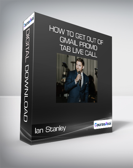 Purchuse Ian Stanley - How to Get Out of Gmail Promo Tab Live Call course at here with price $99 $31.