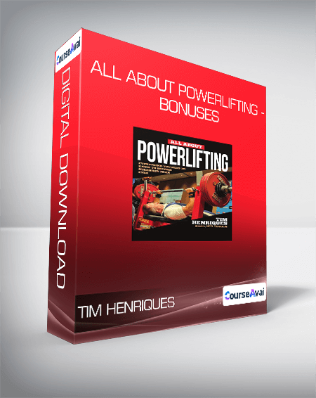 Purchuse Tim Henriques - All About Powerlifting - Bonuses course at here with price $69 $22.