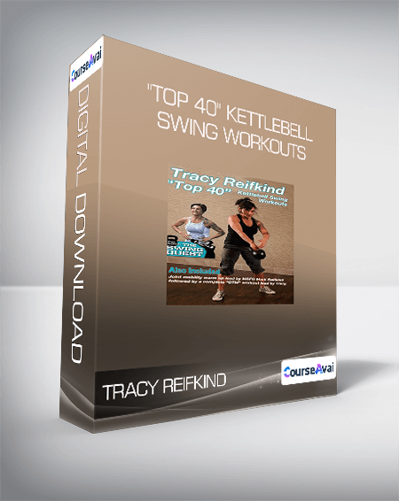 Purchuse Tracy Reifkind - "Top 40" Kettlebell Swing Workouts course at here with price $24 $11.