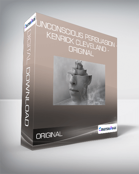 Purchuse Unconscious Persuasion - Kenrick Cleveland - Original course at here with price $399 $75.