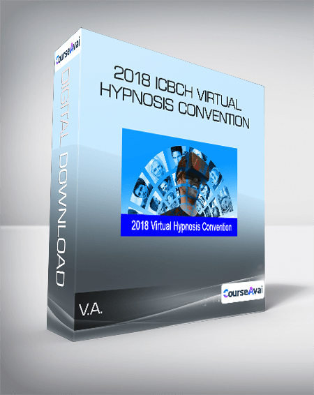 Purchuse V.A. - 2018 ICBCH Virtual Hypnosis Convention course at here with price $67 $62.