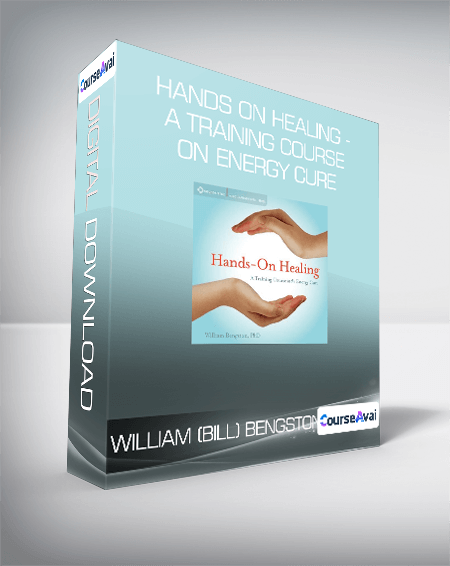 Purchuse William (Bill) Bengston - Hands on Healing - A Training Course on Energy Cure course at here with price $50 $19.
