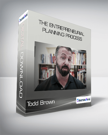 Purchuse Todd Brown - The Entrepreneurial Planning Process course at here with price $97 $32.