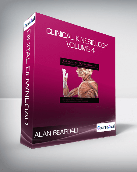 Purchuse Alan Beardall - Clinical Kinesiology Volume 4 course at here with price $99 $31.