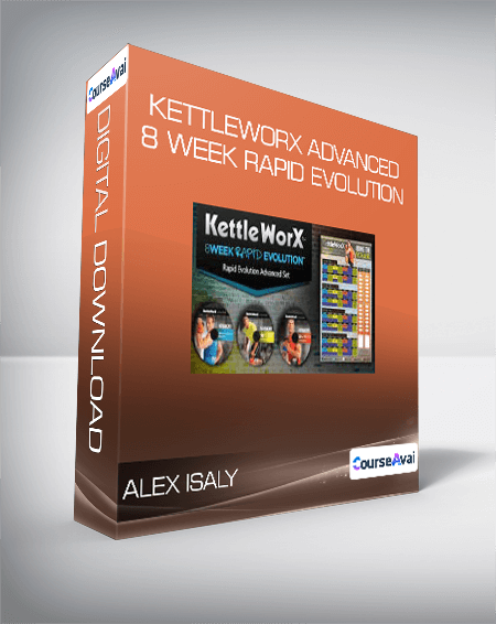 Purchuse Alex Isaly - Kettleworx ADVANCED 8 Week Rapid Evolution course at here with price $39 $16.