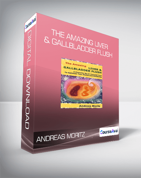 Purchuse Andreas Moritz - The Amazing Liver & Gallbladder Flush course at here with price $33 $12.