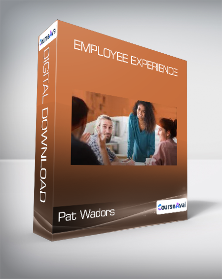 Purchuse Pat Wadors - Employee Experience course at here with price $34.99 $12.