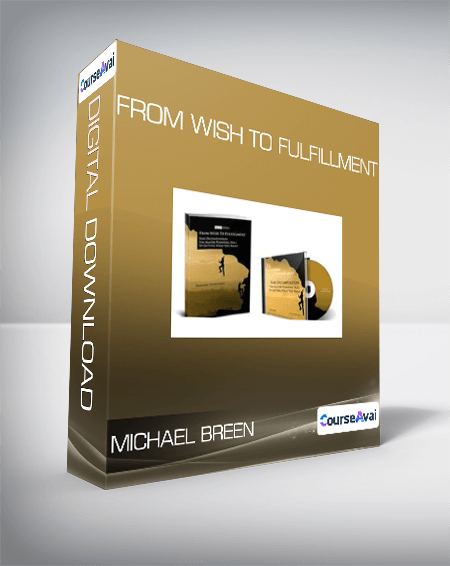Purchuse Michael Breen - From Wish to Fulfillment course at here with price $57 $20.