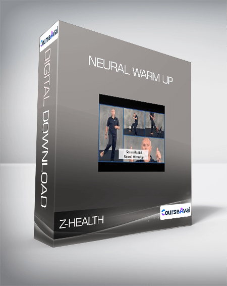 Purchuse Z-Health - Neural Warm Up course at here with price $28 $25.