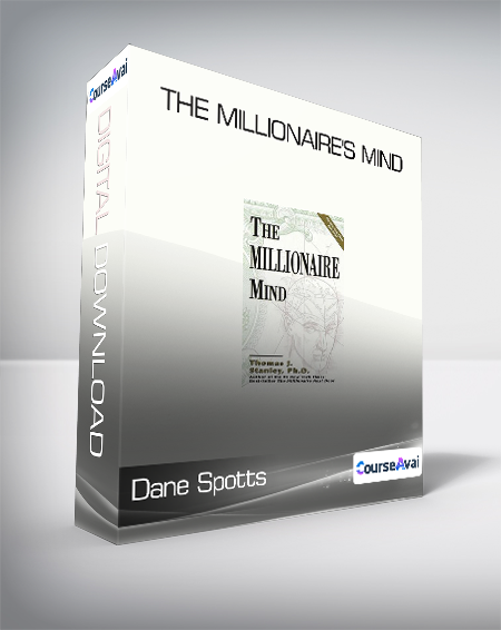 Purchuse Dane Spotts - The Millionaire's Mind course at here with price $70.5 $24.