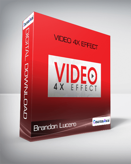 Purchuse Brandon Lucero - Video 4x Effect course at here with price $997 $86.