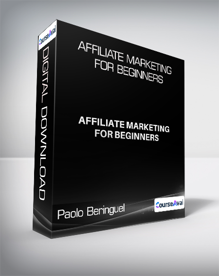 Purchuse Paolo Beringuel - Affiliate Marketing for Beginners course at here with price $297 $58.