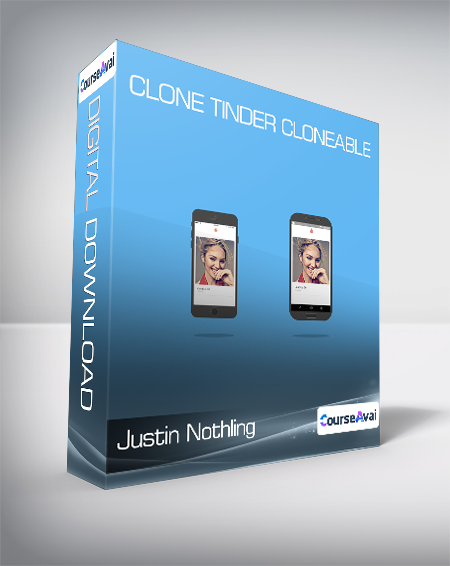 Purchuse Justin Nothling - Clone Tinder Cloneable course at here with price $42 $38.