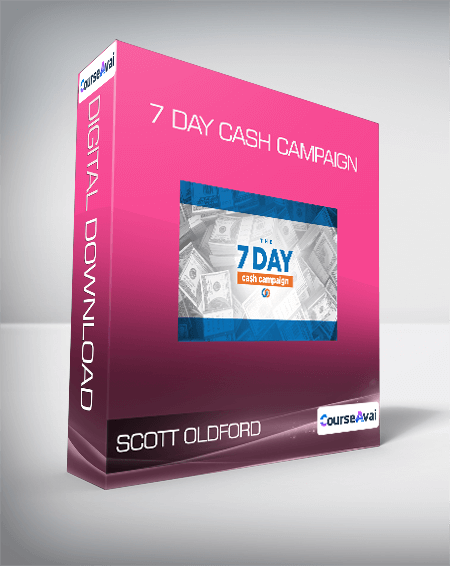 Purchuse Scott Oldford - 7 Day Cash Campaign course at here with price $97 $33.