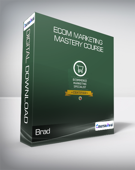 Purchuse Brad - Ecom Marketing Mastery Course course at here with price $80 $28.