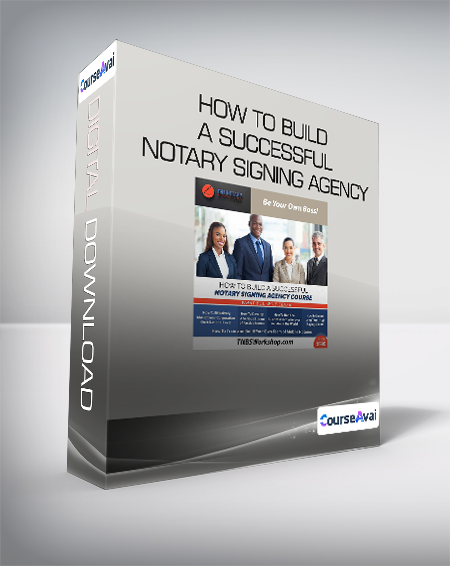 Purchuse How To Build a Successful Notary Signing Agency course at here with price $42 $38.