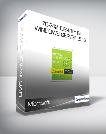 Purchuse Microsoft - 70-742 Identity in Windows Server 2016 course at here with price $299 $58.