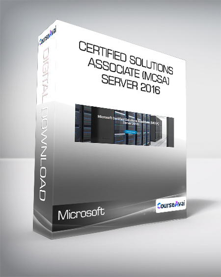 Purchuse Microsoft Certified Solutions Associate (MCSA) Server 2016 course at here with price $1897 $169.