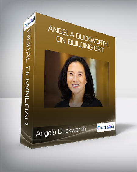 Purchuse Angela Duckworth - Angela Duckworth on Building Grit course at here with price $45 $23.