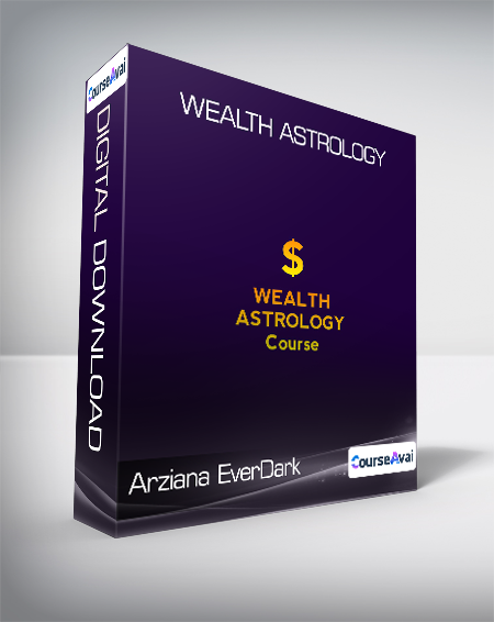 Purchuse Arziana EverDark - WEALTH ASTROLOGY course at here with price $300 $64.