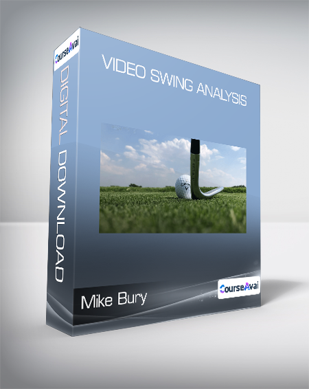 Purchuse Mike Bury - Video Swing Analysis course at here with price $55 $23.