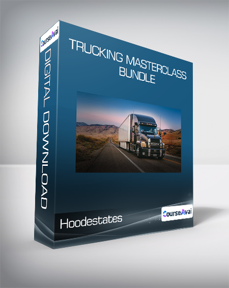 Purchuse Hoodestates - Trucking Masterclass Bundle course at here with price $597 $70.