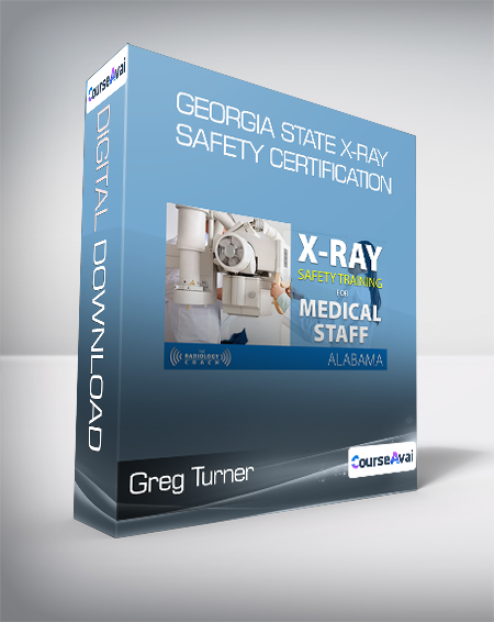 Purchuse Greg Turner - Georgia State X-ray Safety Certification course at here with price $175 $43.