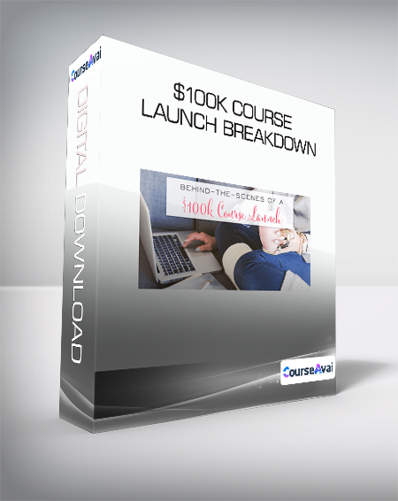 Purchuse $100k Course Launch Breakdown course at here with price $197 $43.