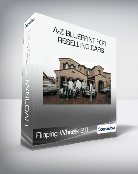 Purchuse Flipping Wheels 2.0 - A-Z Blueprint For Reselling Cars course at here with price $197 $47.