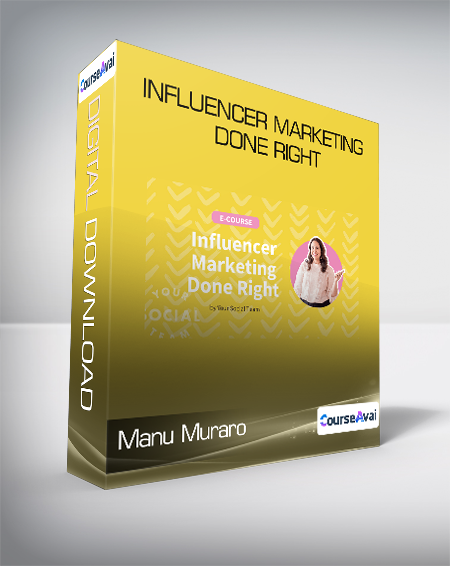 Purchuse Manu Muraro - INFLUENCER MARKETING DONE RIGHT course at here with price $197 $37.