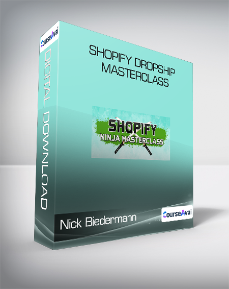 Purchuse Nick Biedermann - Shopify Dropship Masterclass course at here with price $197 $33.