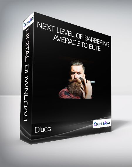 Purchuse Dlucs - Next Level Of Barbering Average To Elite course at here with price $29 $11.