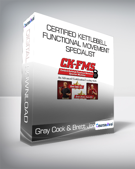 Purchuse Gray Cook & Brett Jones - Certified Kettlebell - Functional Movement Specialist course at here with price $35 $31.
