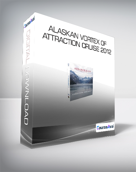 Purchuse Alaskan Vortex Of Attraction Cruise 2012 course at here with price $29 $29.