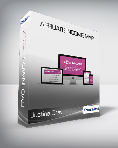 Purchuse Justine Grey - Affiliate Income Map course at here with price $347 $66.