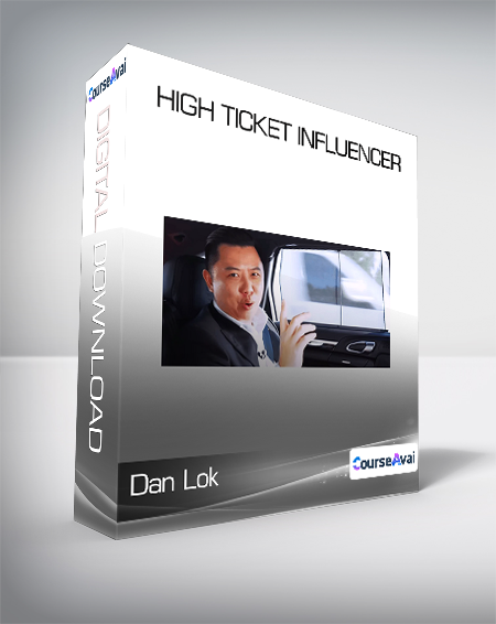 Purchuse Dan Lok - High Ticket Influencer course at here with price $1000000 $187.