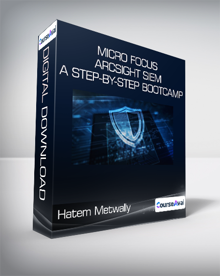 Purchuse Hatem Metwally - Micro Focus ArcSight SIEM - A Step-by-Step BootCamp course at here with price $130 $42.