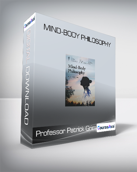 Purchuse Professor Patrick Grim - mind-Body Philosophy course at here with price $234.95 $48.