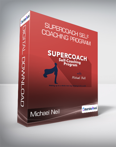 Purchuse Michael Neill - Supercoach Self-Coaching Program course at here with price $99 $39.