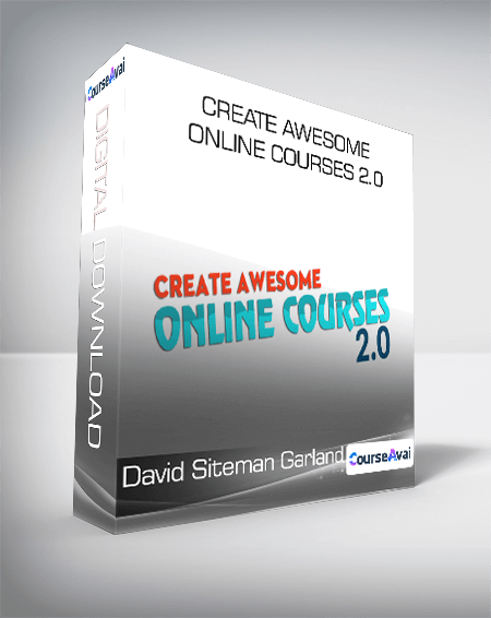 Purchuse David Siteman Garland - Create Awesome Online Courses 2.0 course at here with price $997 $123.