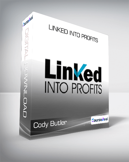 Purchuse Cody Butler - Linked Into Profits course at here with price $497 $71.
