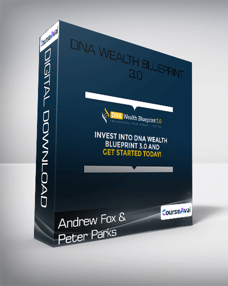 Purchuse Andrew Fox & Peter Parks - DNA Wealth Blueprint 3.0 course at here with price $1997 $189.
