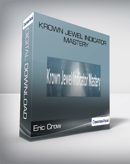 Purchuse Krown Jewel Indicator Mastery - Eric Crow course at here with price $1497 $142.