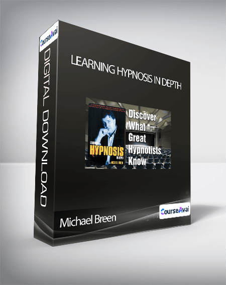 Purchuse Michael Breen - Learning Hypnosis In Depth course at here with price $197 $47.